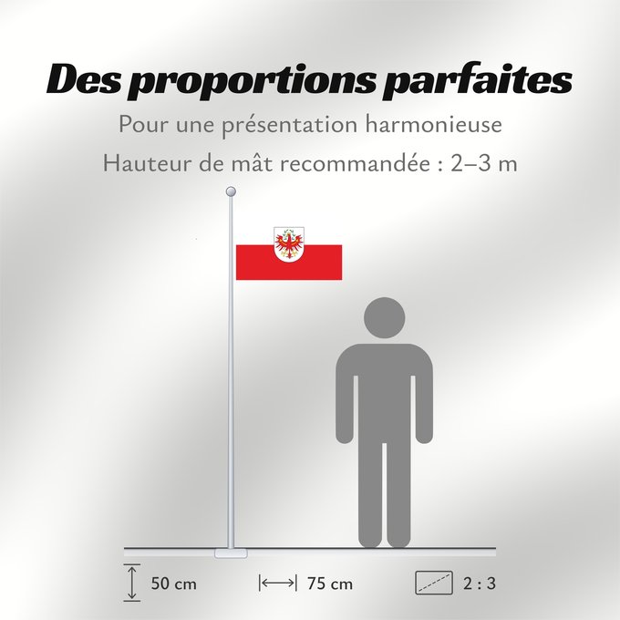 Proportions du drapeau : Tirol	White-red. Colours of the state of Tyrol	Tyrol	Weiß-rot. Landesfarben und Landesflagge von Tirol	Tirolo